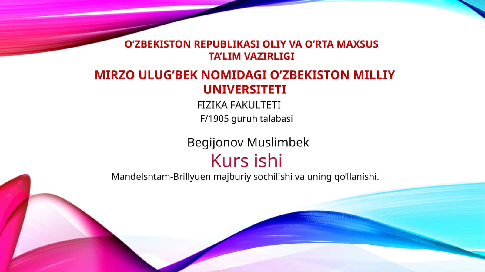 Kursishi Mandelshtam-Brillyuen majburiy sochilishi va uning qo’llanishi