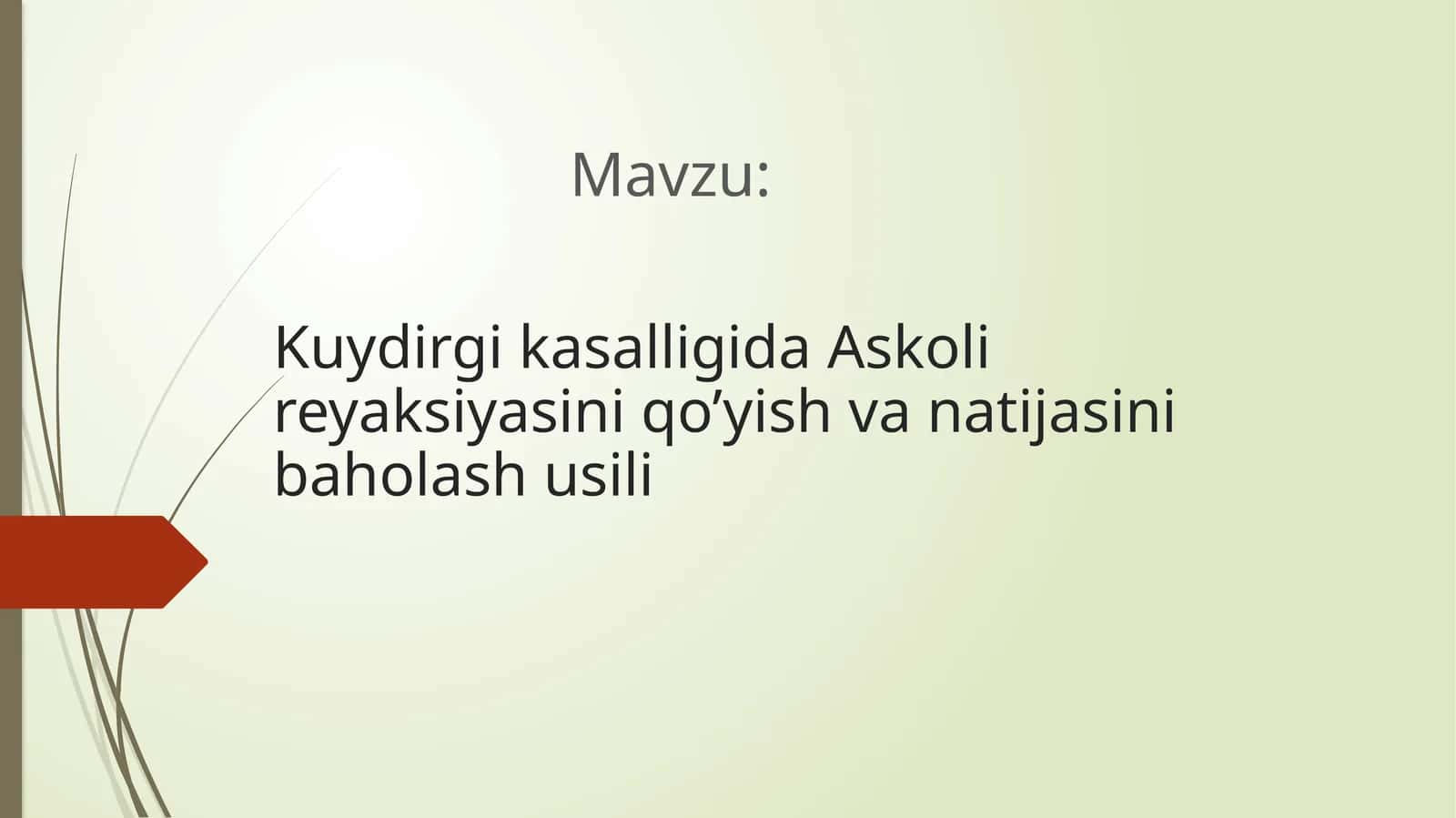 Kuydirgi kasalligida Askoli reyaksiyasini qo’yish va natijasini baholash usili