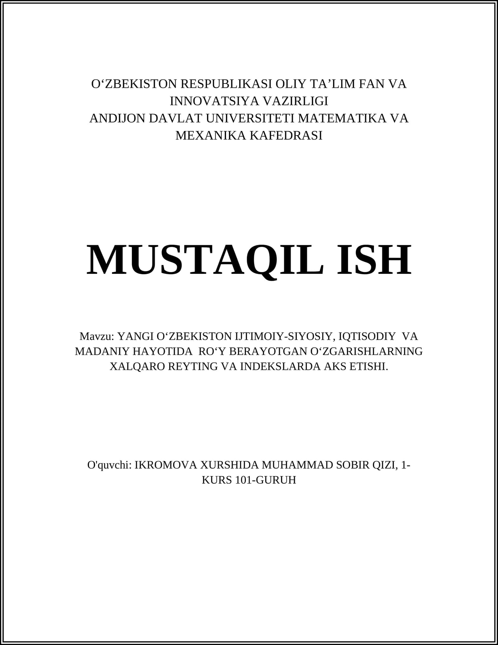 YANGI OʻZBEKISTON IJTIMOIY-SIYOSIY, IQTISODIY VA MADANIY HAYOTIDA ROʻY BERAYOTGAN OʻZGARISHLARNING XALQARO REYTING VA INDEKSLARDA AKS ETISHI