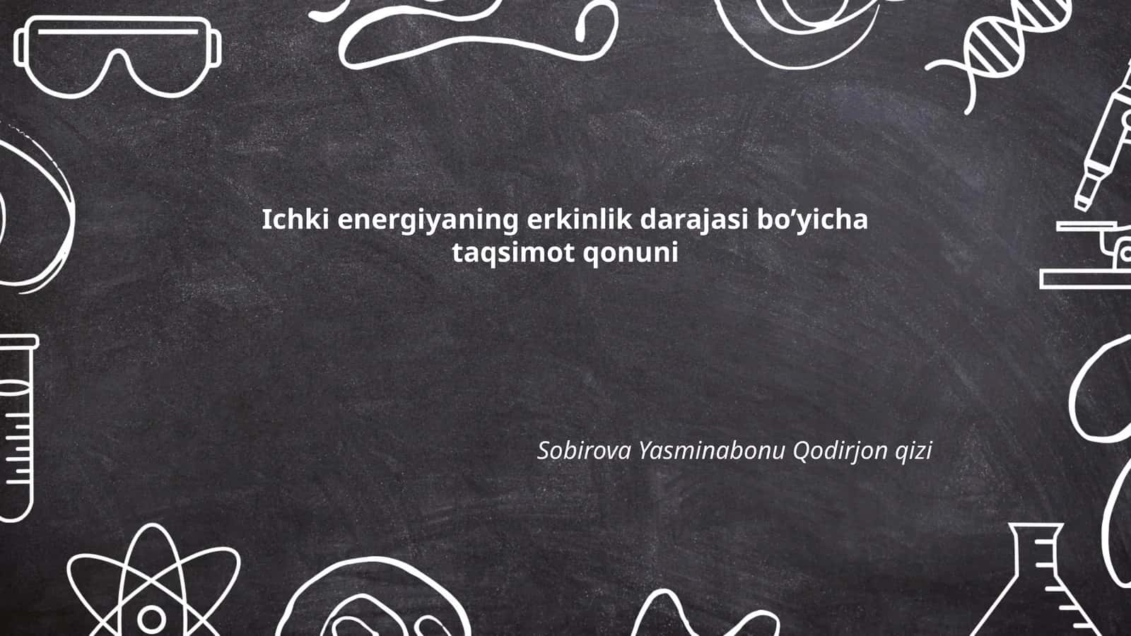Ichki energiyaning erkinlik darajasi bo’yicha taqsimot qonuni