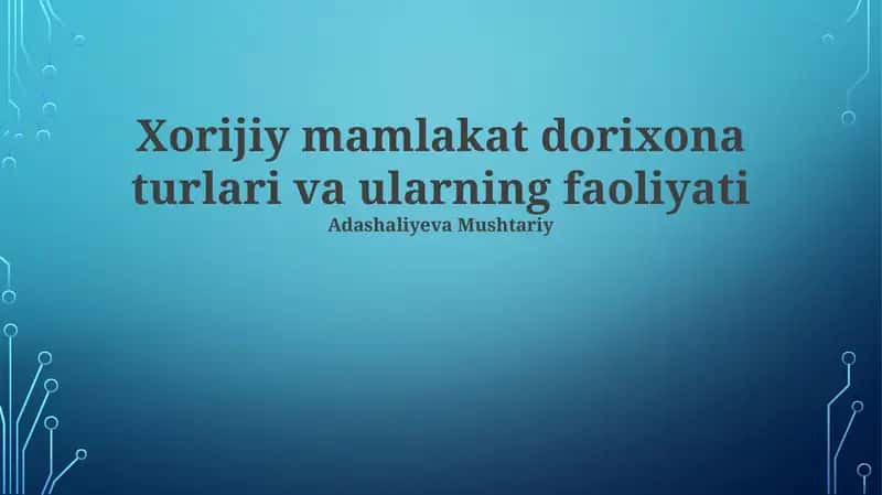 Xorijiy mamlakat dorixona turlari va ularning faoliyati