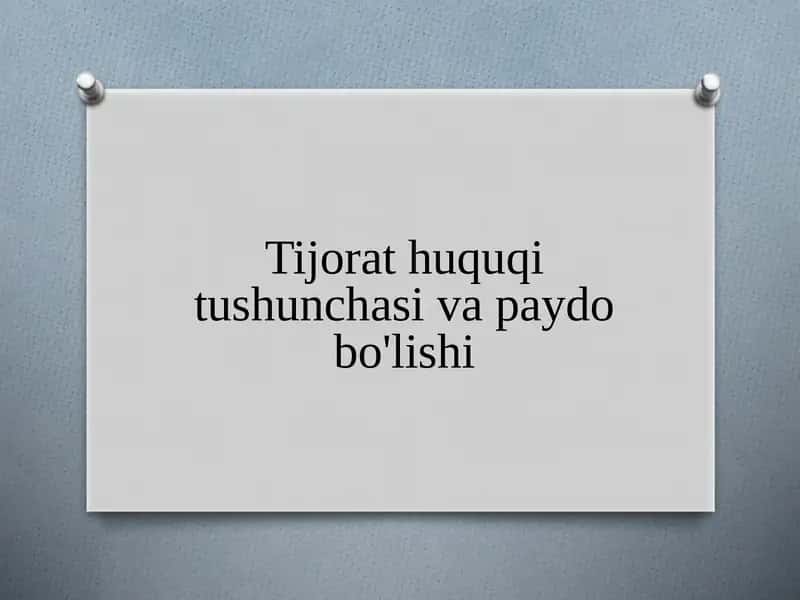 Tijorat huquqi tushunchasi va paydo bo'lishi