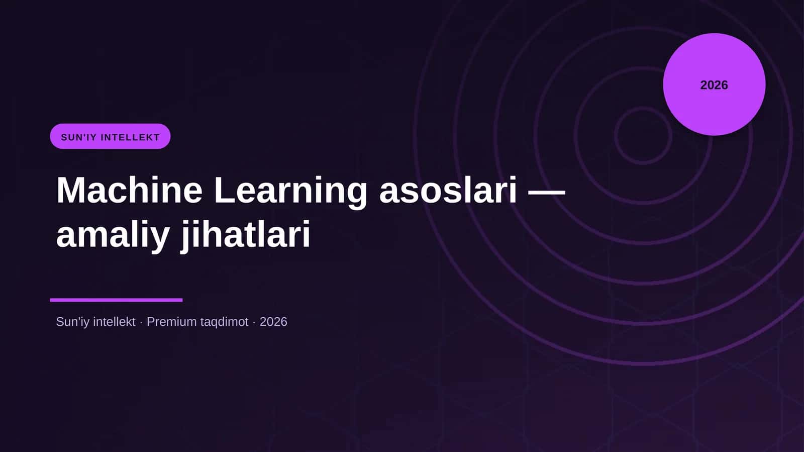 Machine Learning asoslari — amaliy jihatlari