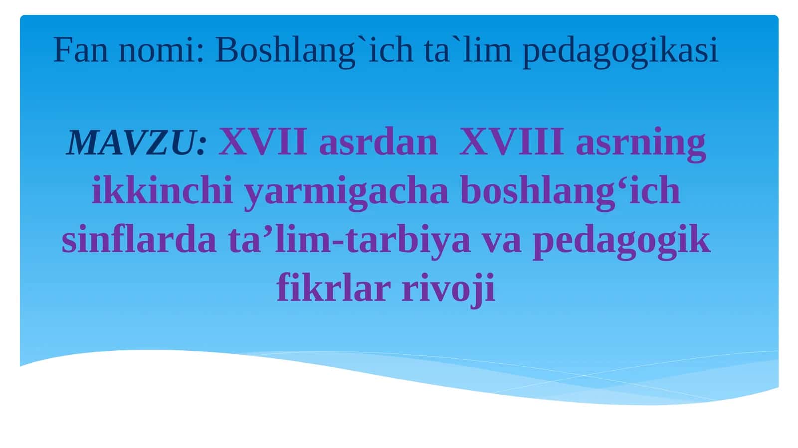 Boshlang`ich ta`lim pedagogikasi