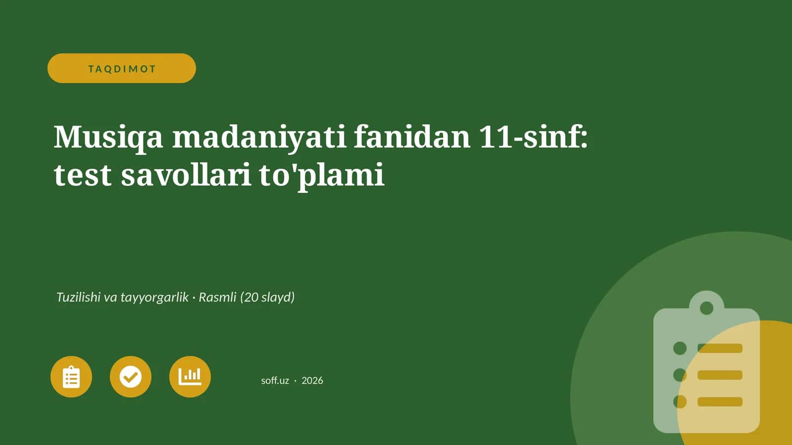 Musiqa madaniyati fanidan 11-sinf: test savollari to'plami