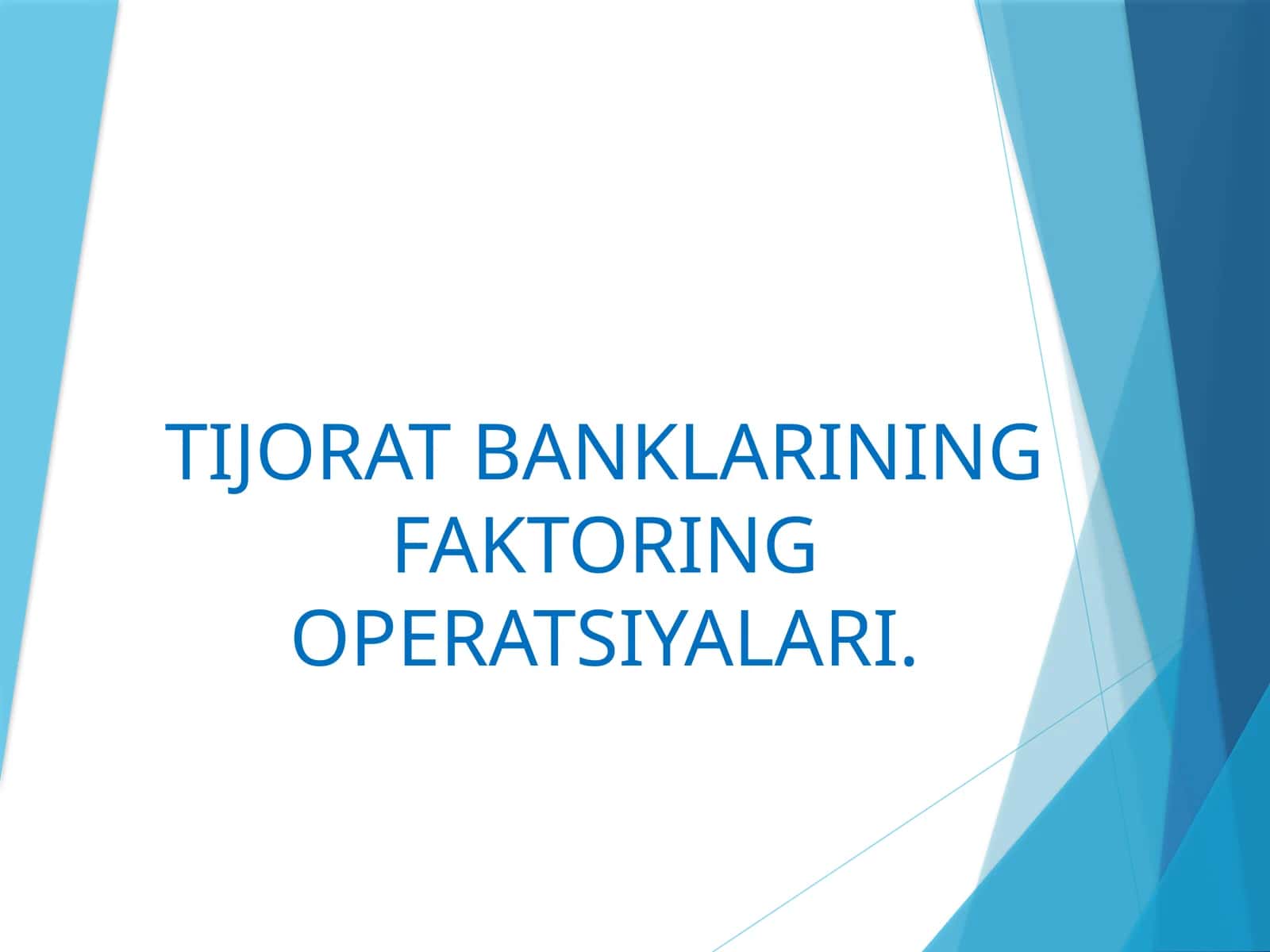 Tijorat Banklari Faktoring Operatsiyalari