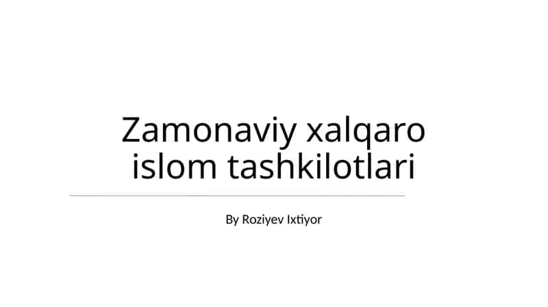 Zamonaviy xalqaro islom tashkilotlari
