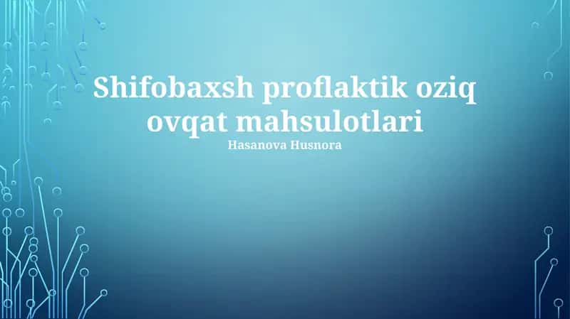 Shifobaxsh proflaktik oziq ovqat mahsulotlari
