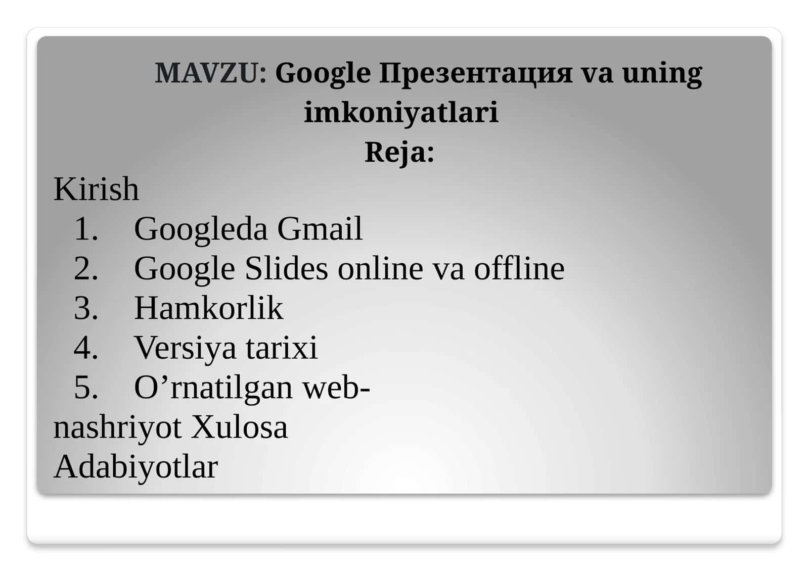 Google Презентация ва унинг имкониятлари