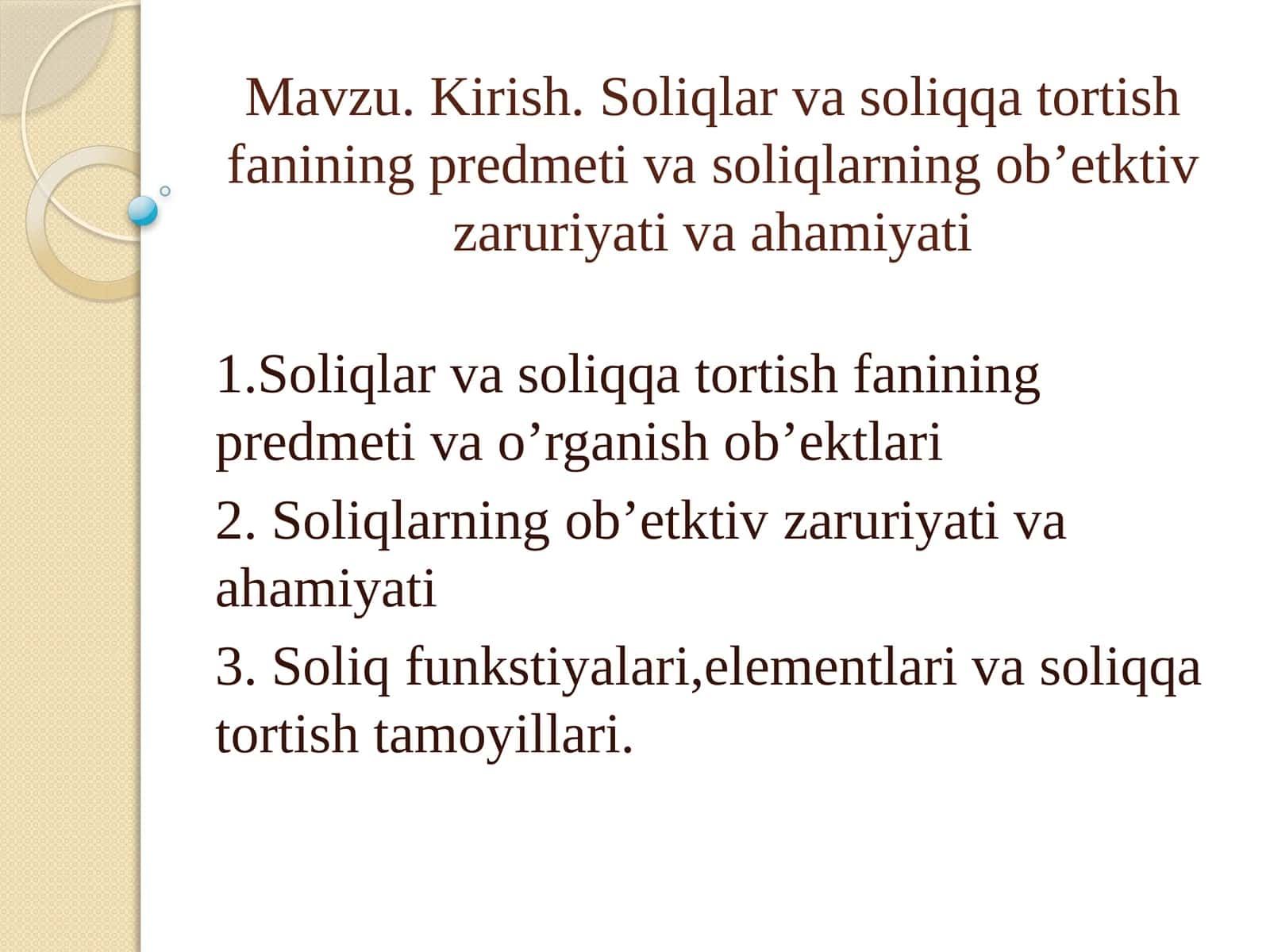 Soliqlar va soliqqa tortish fanining predmeti va soliqlarning ob'ektiv zaruriyati va ahamiyati