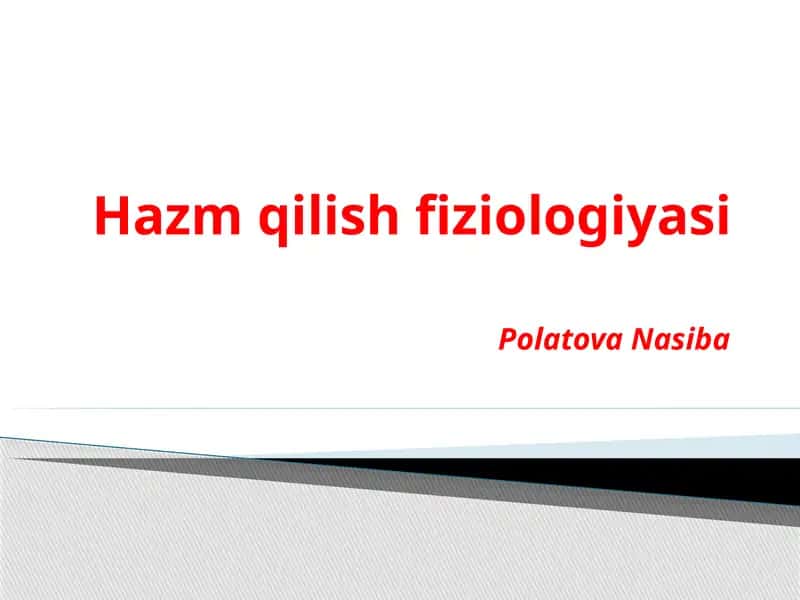 Hazm qilish fiziologiyasi