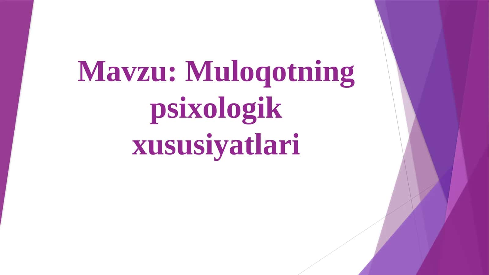 Muloqotning psixologik xususiyatlari