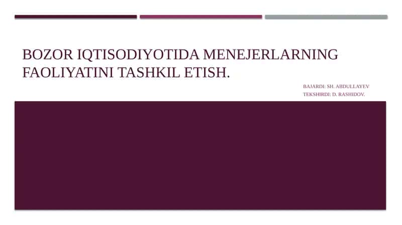 Bozor iqtisodiyotida menejerlarning faoliyatini tashkilotish