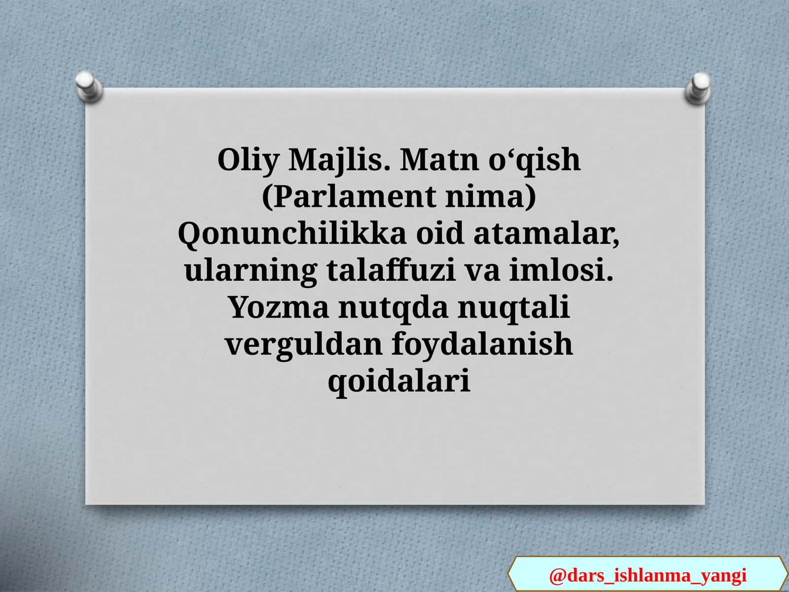 Oliy Majlis Matnoqish (Parlamentnima) Qonunchilikka oidatamalar, ularning talaffuzi va imlosi