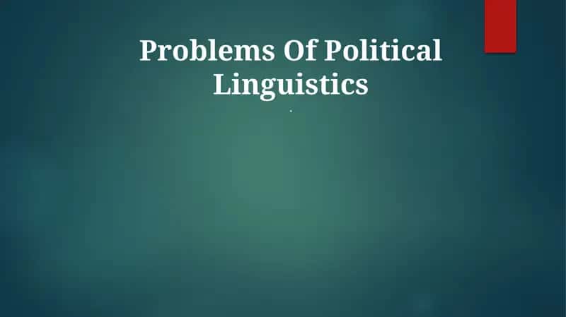 Problems Of Political Linguistics
