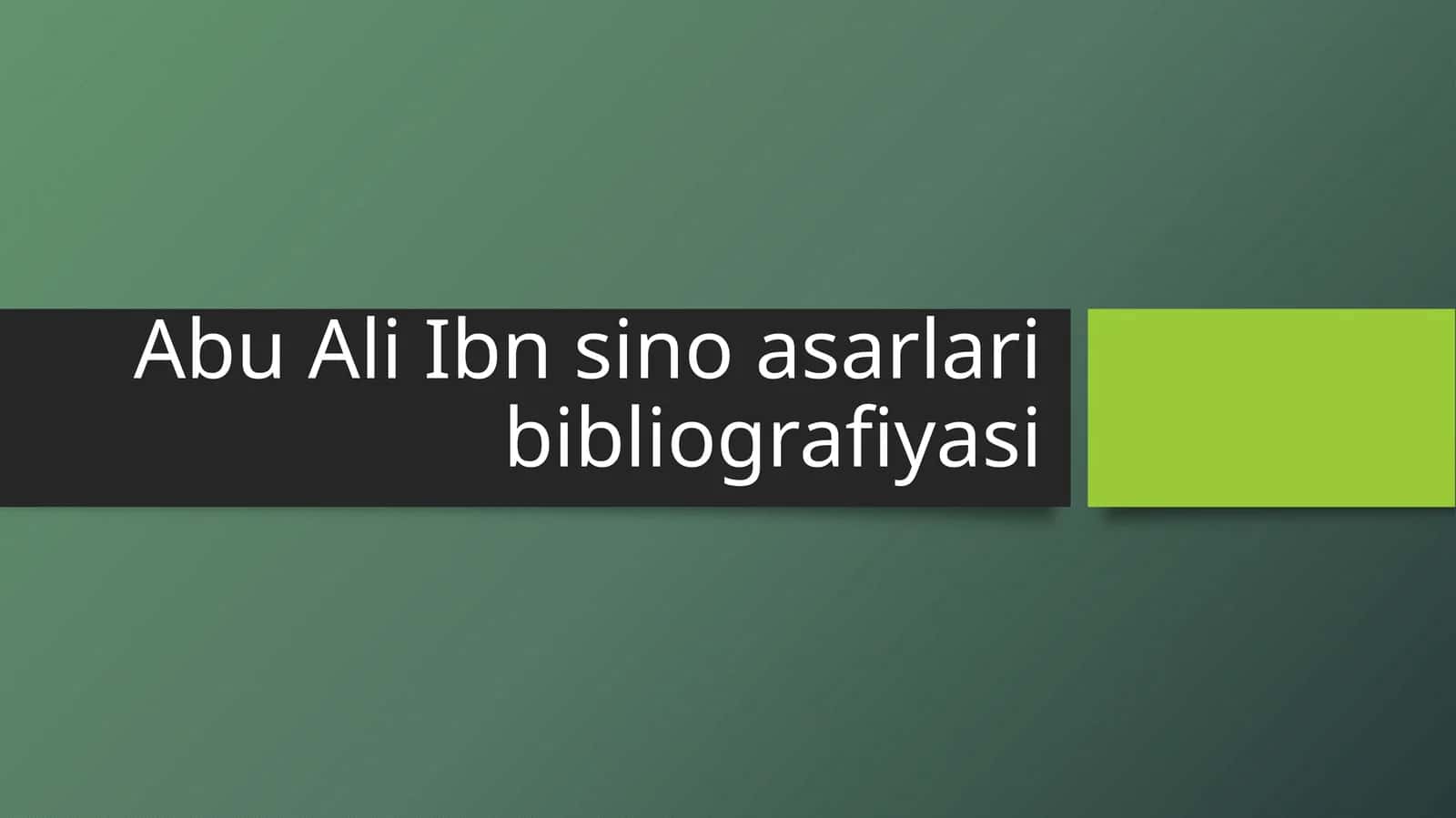 Abu Ali Ibn sino asarlari bibliografiyasi