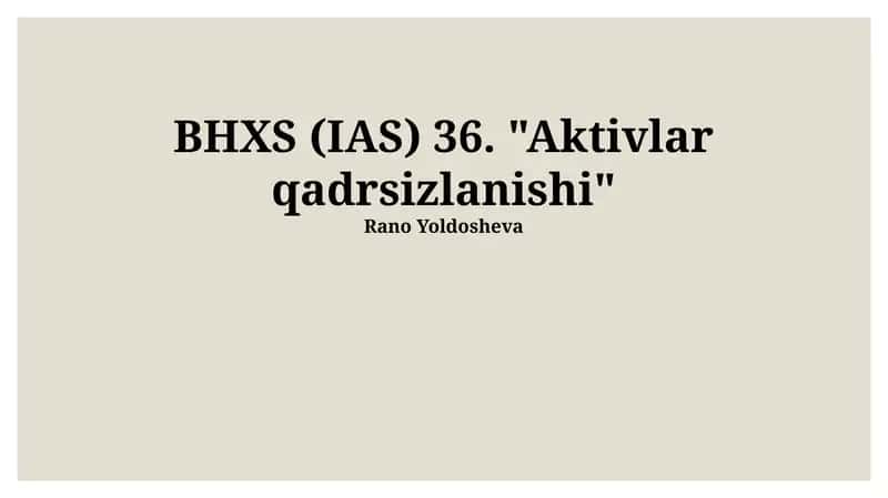 BHXS (IAS) 36. "Aktivlar qadrsizlanishi"