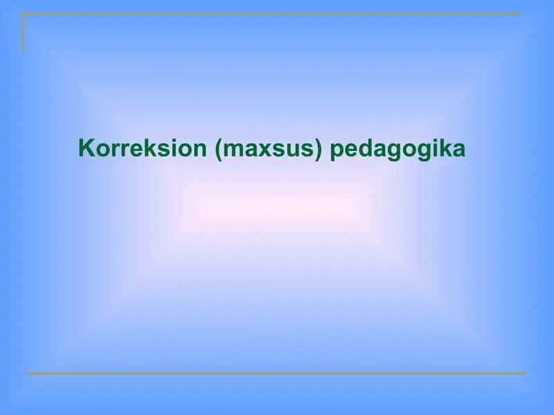 Korreksion (maxsus) pedagogika