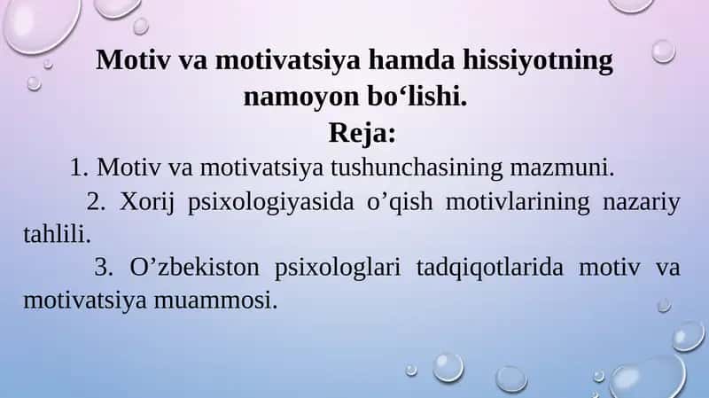 Motiv va motivatsiya hamda hissiyotning namoyon bo‘lishi