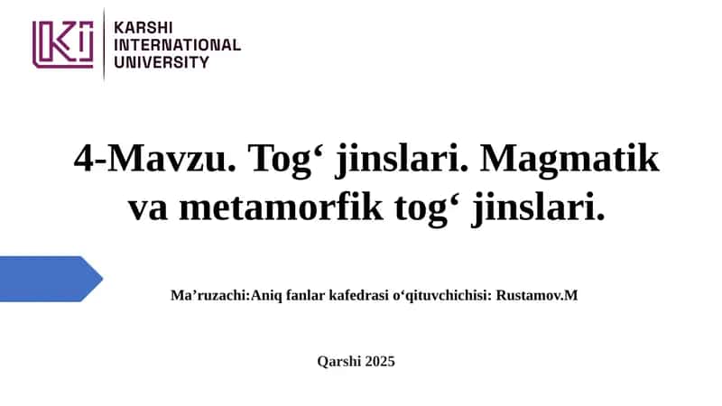 Magmatik va metamorfik tog‘ jinslari