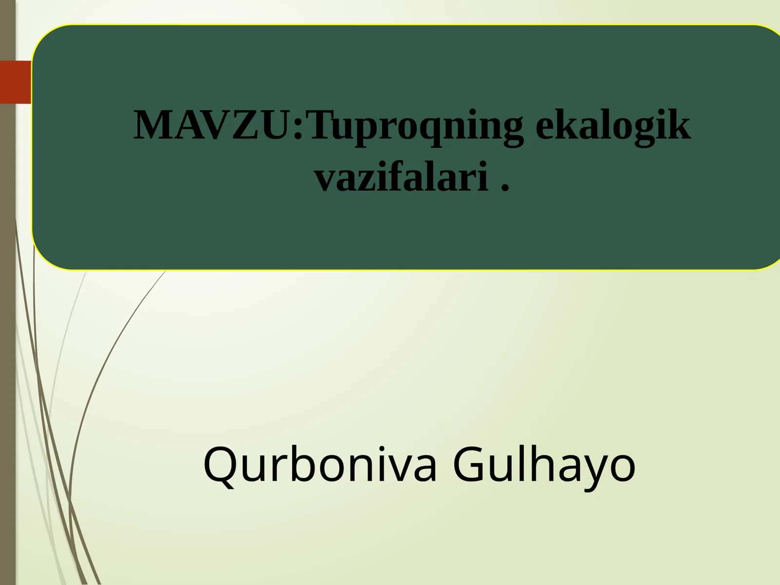 Tuproqning ekalogik vazifalari