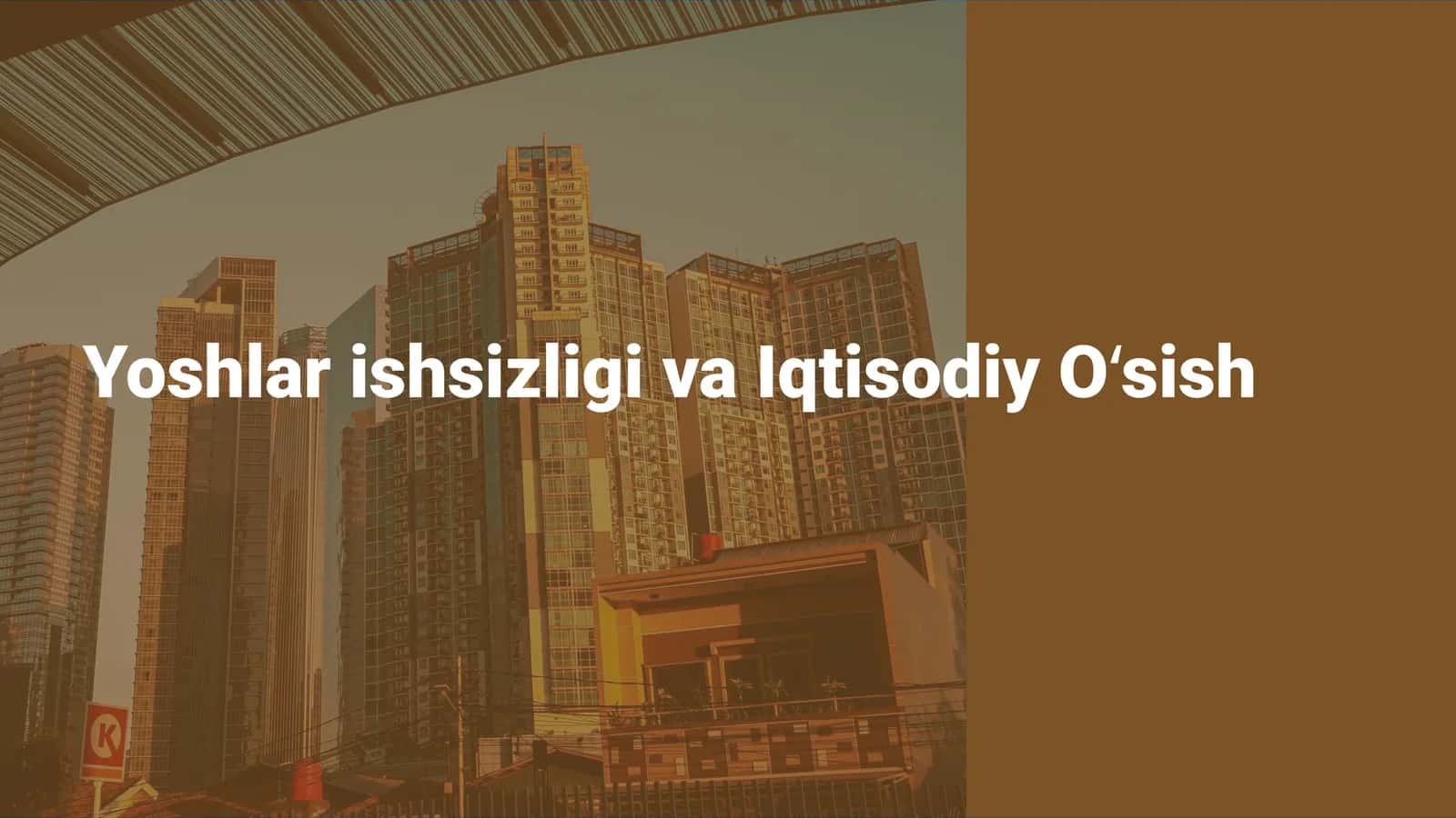 Yoshlar ishsizligi va Iqtisodiy Oʻsish