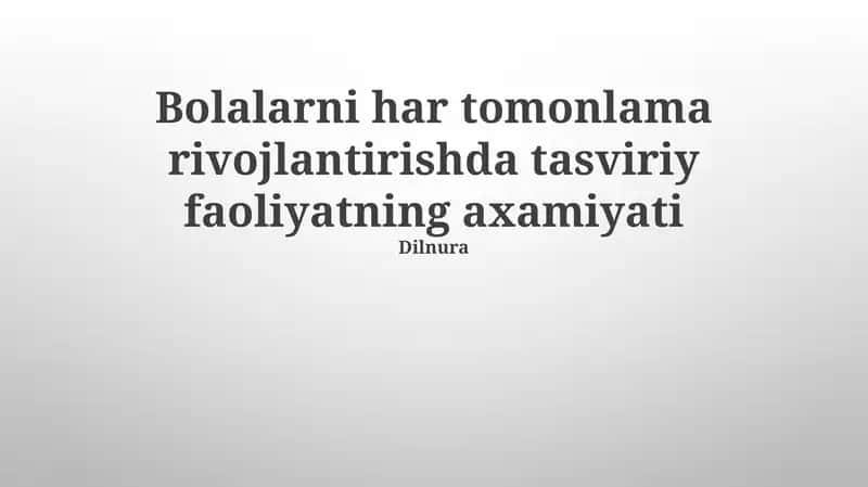 Tasviriy faoliyatning axamiyati