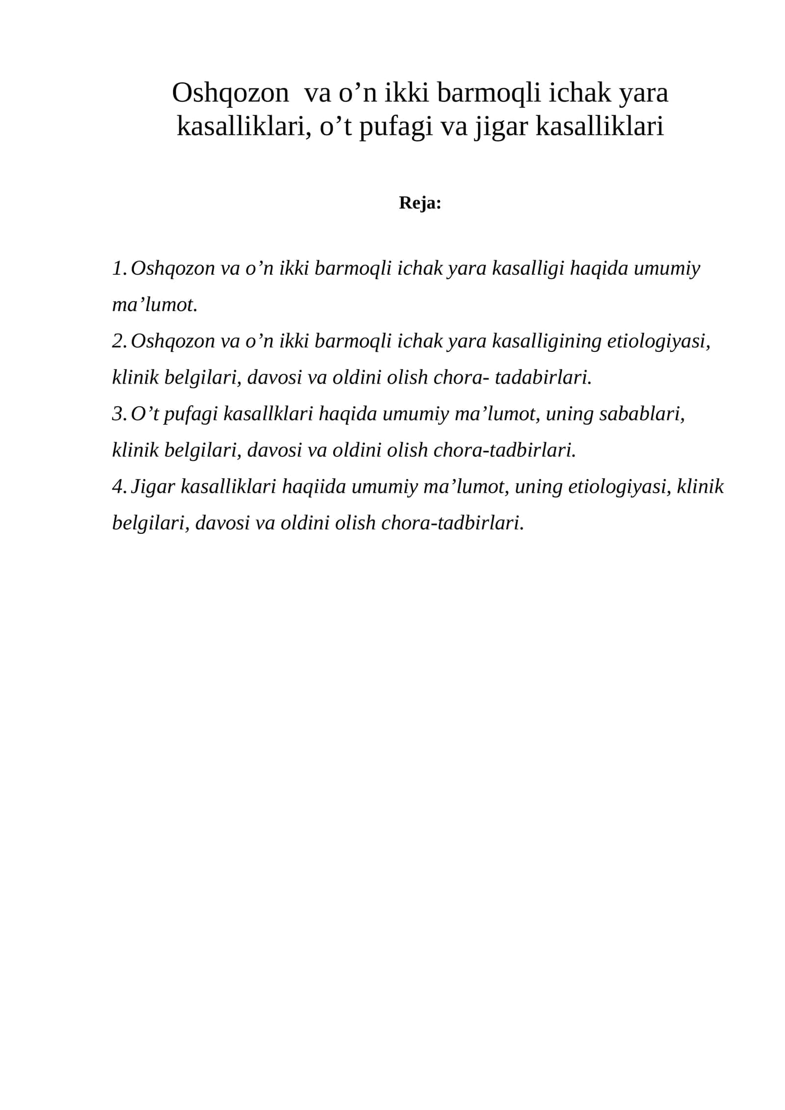 Oshqozon va o’n ikki barmoqli ichak yara kasalliklari, o’t pufagi va jigar kasalliklari
