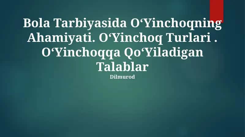 OʻYinchoqning Ahamiyati