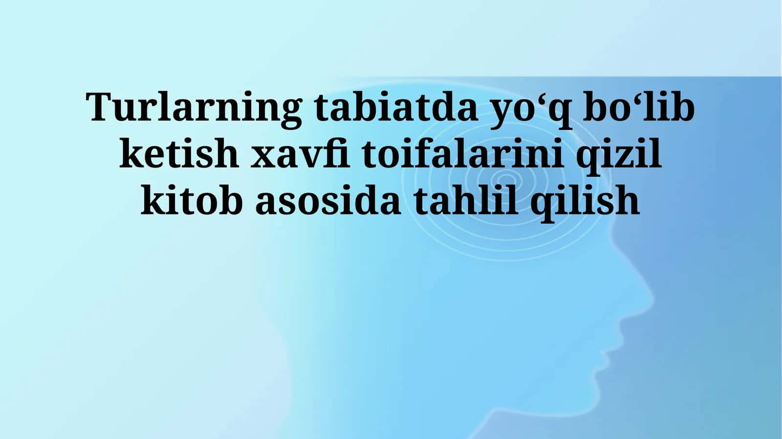 Yo'q bo'lib ketish xavfi toifalarini qizil kitob asosida tahlil qilish