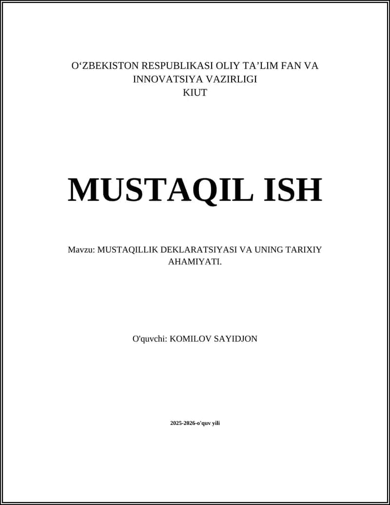 MUSTAQILLIK DEKLARATSIYASI VA UNING TARIXIY AHAMIYATI