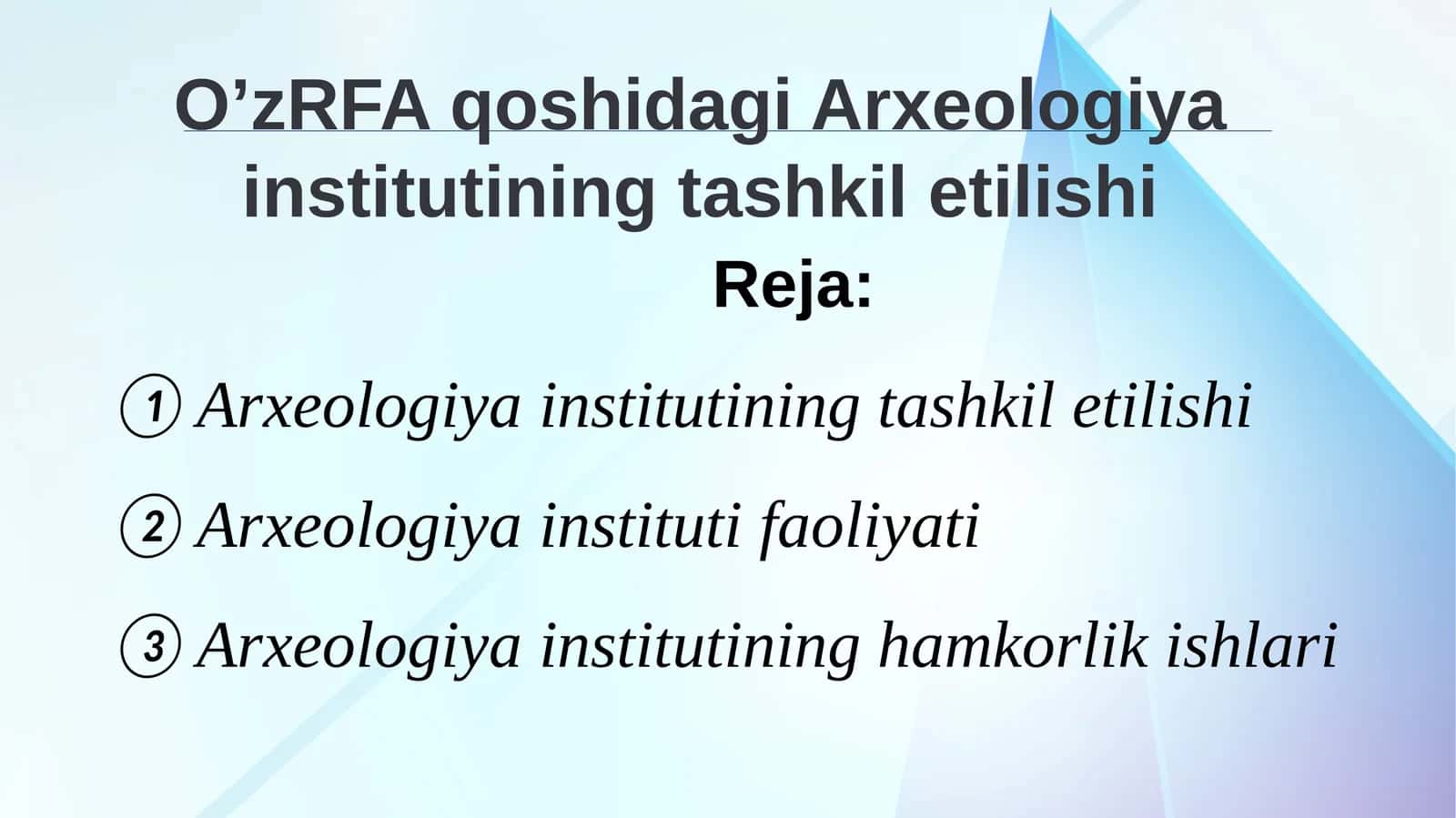 Arxeologiya institutining tashkil etilishi