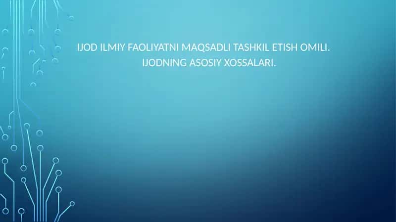 Ijodilmiy faoliyatni maqsadli tashkil etish omili