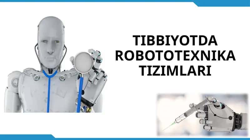 Tibbiyotda Robot Texnologiyalar