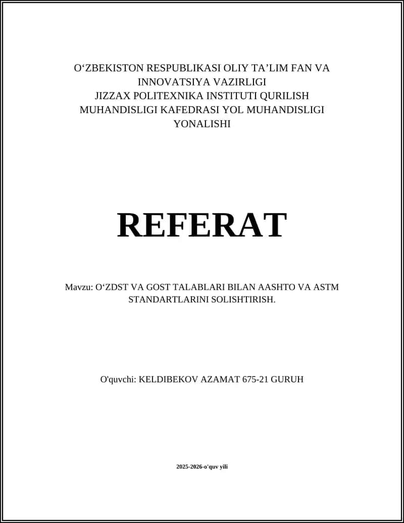 OʻZDST VA GOST TALABLARI BILAN AASHTO VA ASTM STANDARTLARINI SOLISHTIRISH.