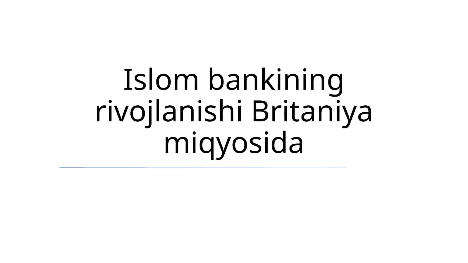 Islom bankining rivojlanishi Britaniya miqyosida