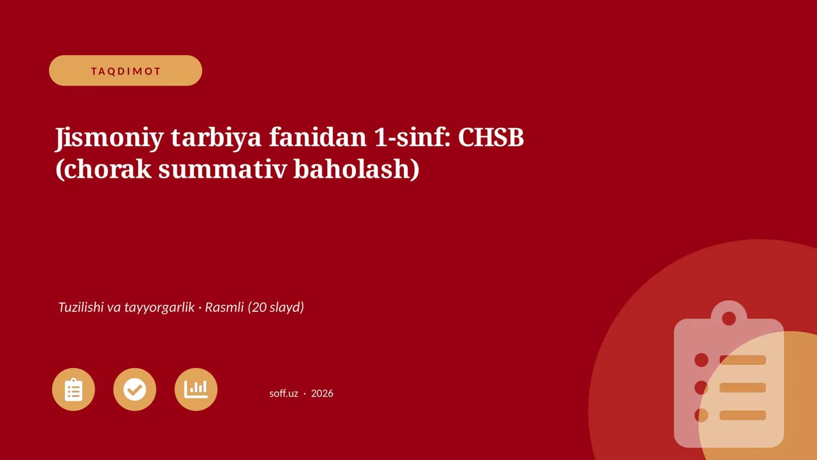 Jismoniy tarbiya fanidan 1-sinf: CHSB (chorak summativ baholash)