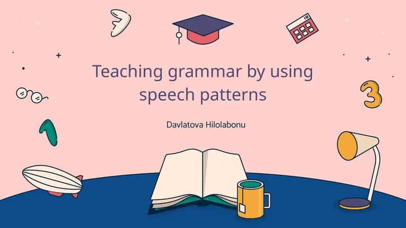 Teaching grammar by using speech patterns