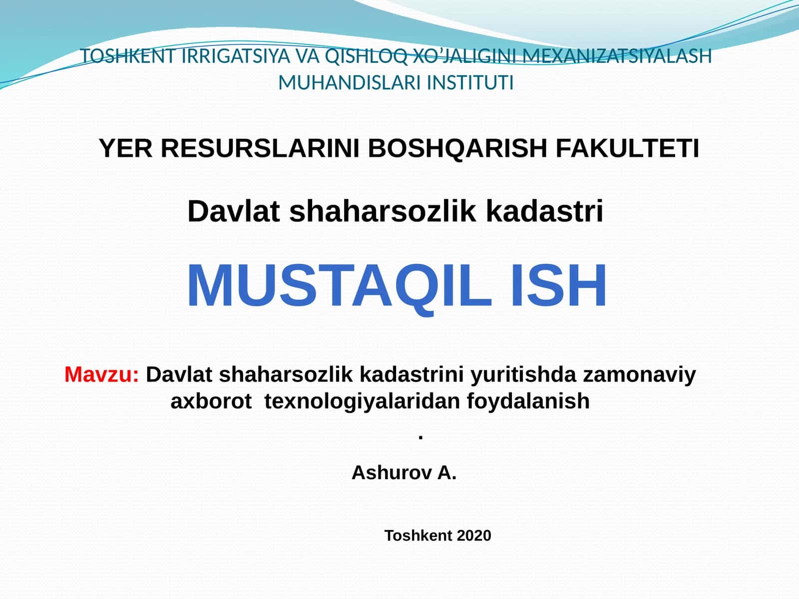 TOSHKENT IRRIGATSIYA VA QISHLOQ XO’JALIGINI MEXANIZATSIYALASH MUHANDISLARI INSTITUTI