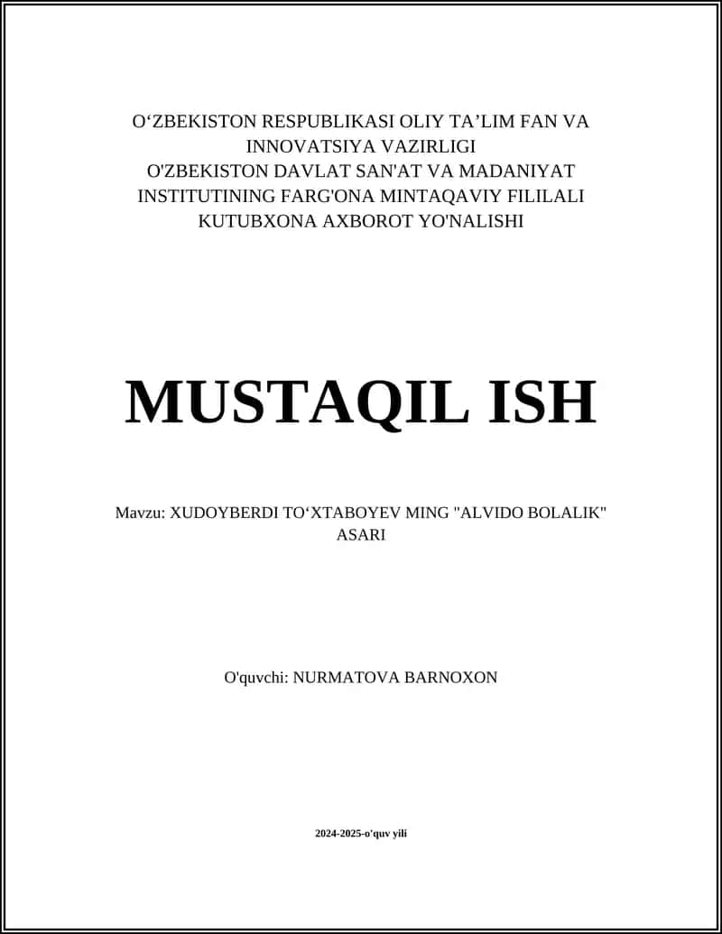 XUDOYBERDI TOʻXTABOYEV MING "ALVIDO BOLALIK" ASARI
