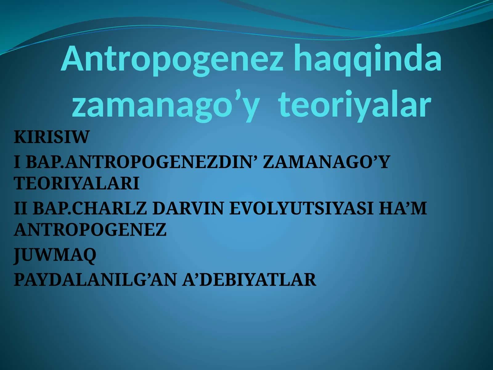 Antropogenez haqida zamanaga o'teoriyalar