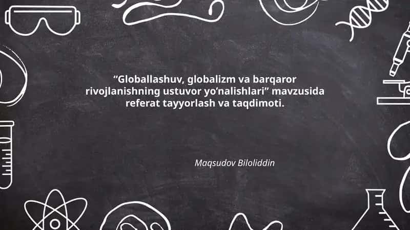 Globallashuv, globalizm va barqaror rivojlanishning ustuvor yo’nalishlari