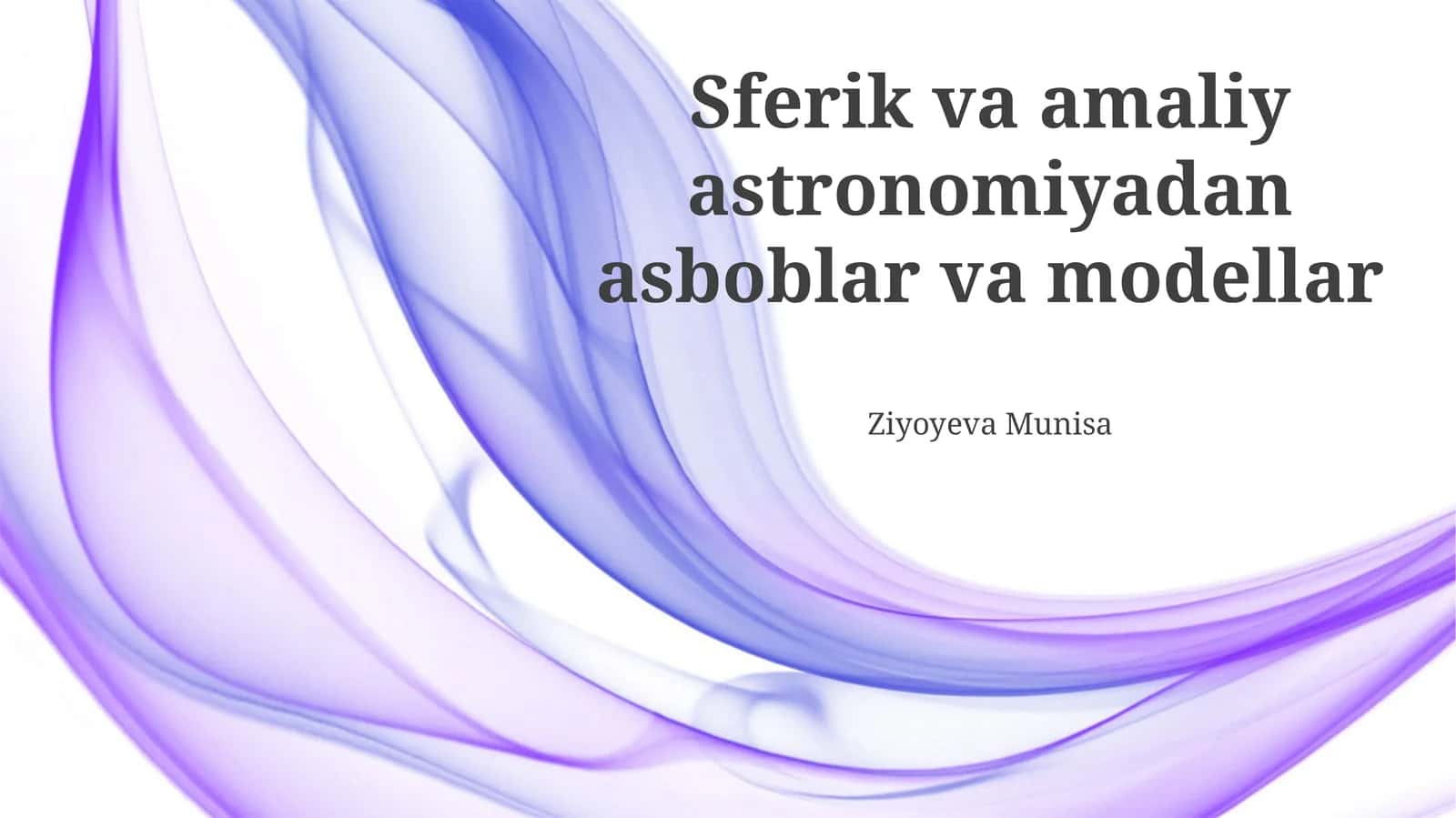 Sferik va amaliy astronomiyadan asboblar va modellar