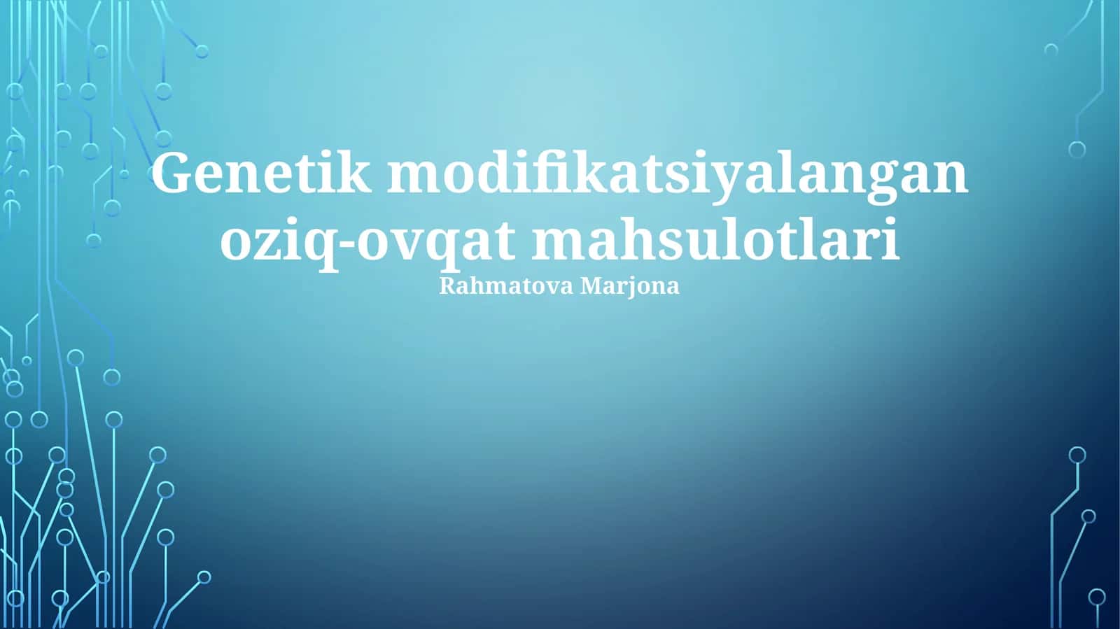 Genetik modifikatsiyalangan oziq-ovqat mahsulotlari