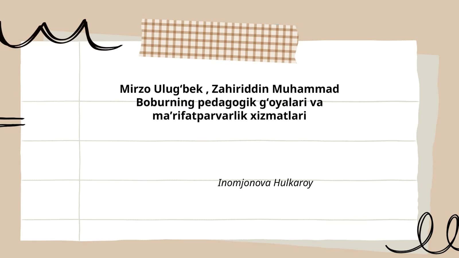 Mirzo Ulugʻbekning pedagogik qarashlari va ta'lim tizimidagi islohotlari