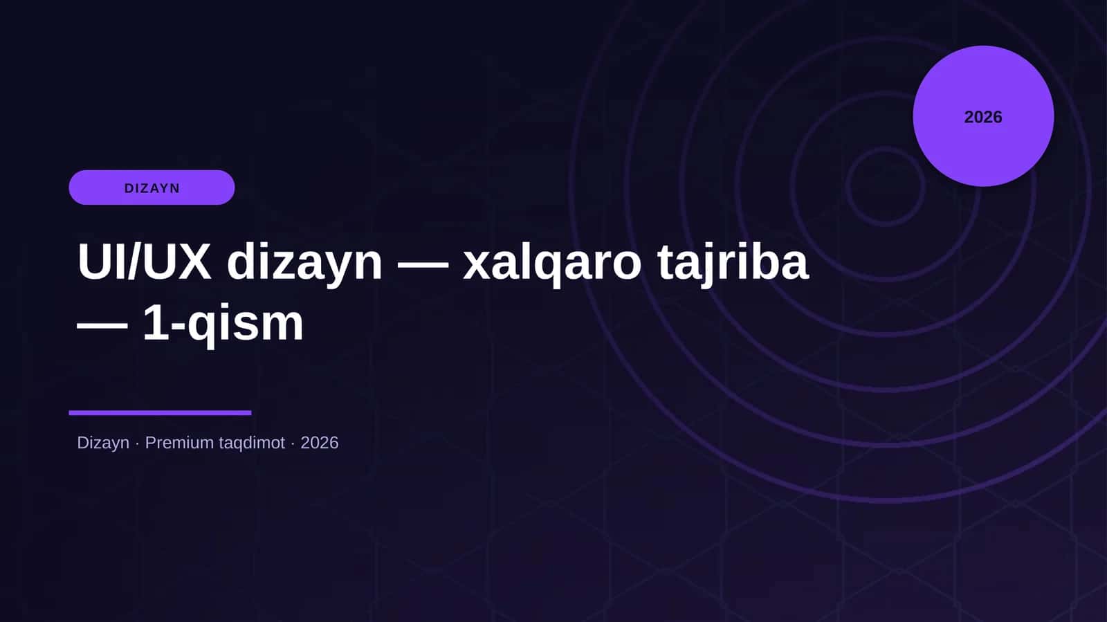UI/UX dizayn — xalqaro tajriba — 1-qism