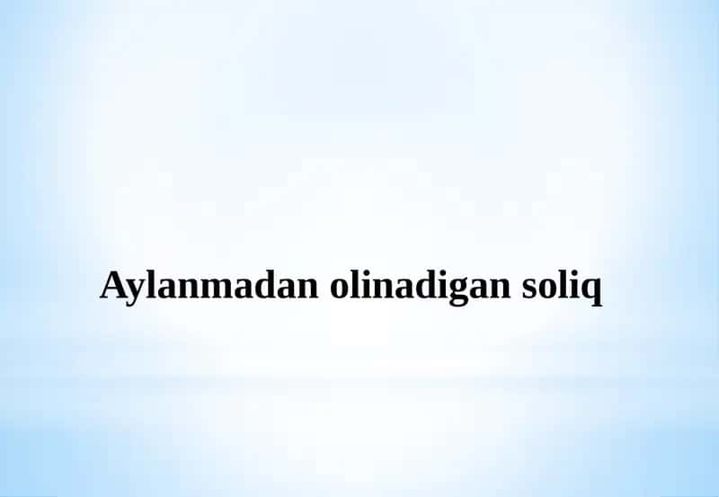 Aylanmadan olinadigan soliq