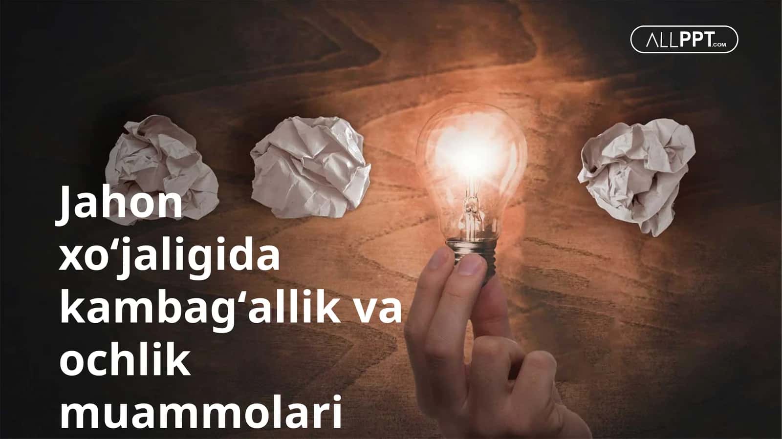 Jahon xoʻjaligida kambagʻallik va ochlik muammolari