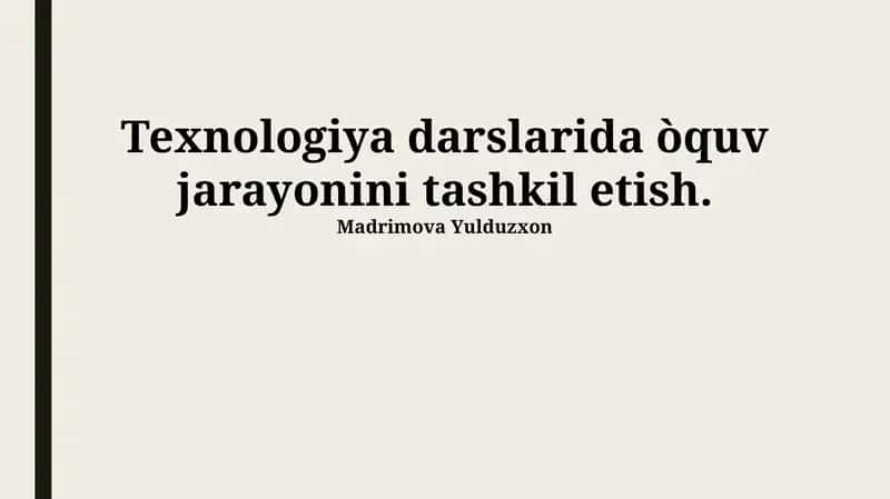 Замонавий технологияларни қўллаш орқали ўқитиш