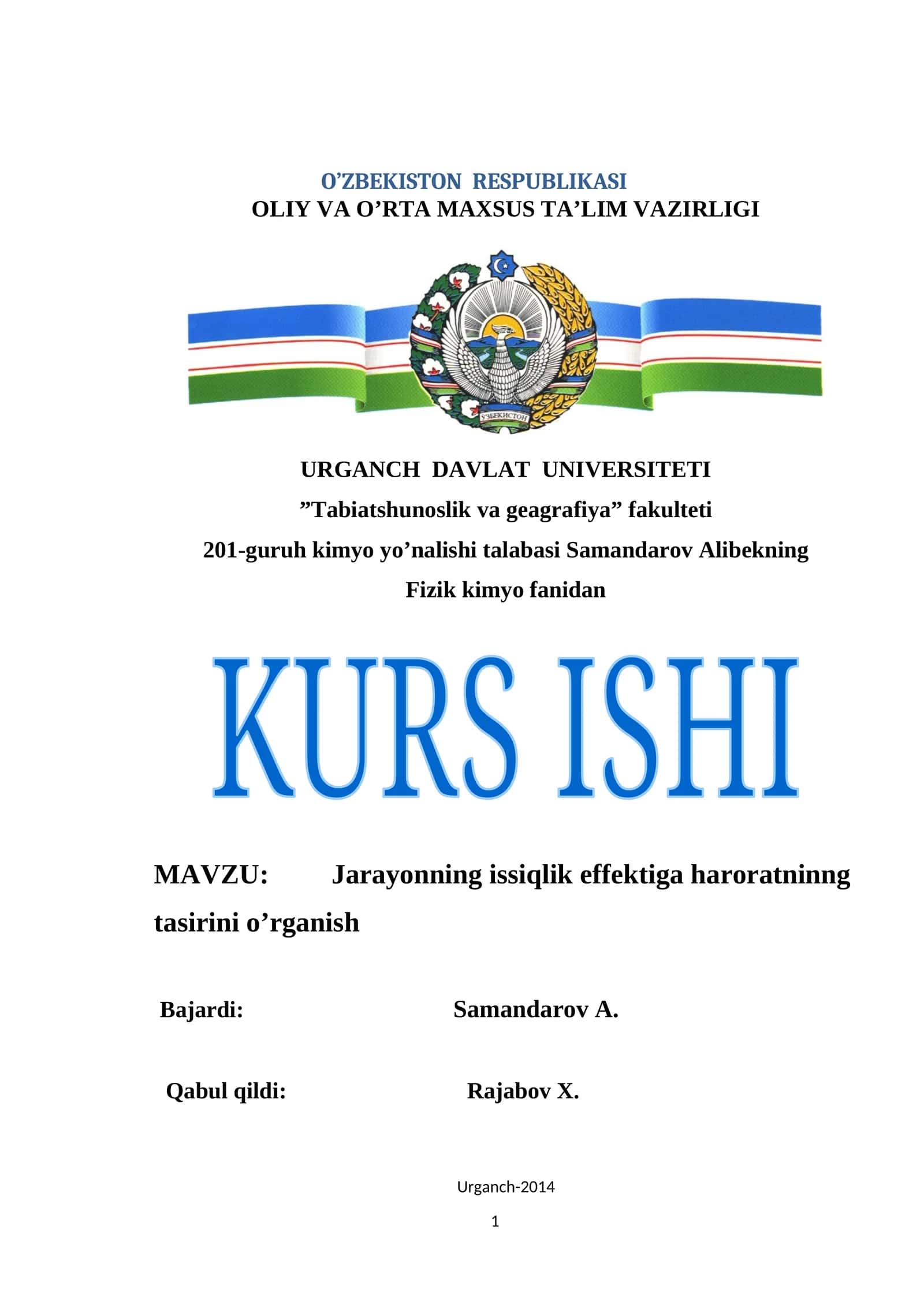 Jarayonning issiqlik effektiga haroratninng tasirini o’rganish